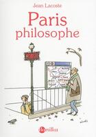 Couverture du livre « Paris philosophe » de Jean Lacoste aux éditions Bartillat