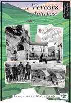 Couverture du livre « Le Vercors Autrefois » de Gardelle aux éditions La Fontaine De Siloe
