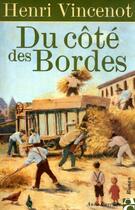 Couverture du livre « Du cote des bordes » de Henri Vincenot aux éditions Anne Carriere