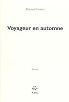 Couverture du livre « Voyageur en automne » de Renaud Camus aux éditions P.o.l