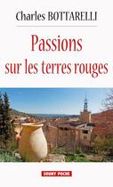 Couverture du livre « Passions sur les terres rouges » de Charles Botarelli aux éditions Lucien Souny