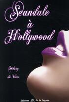 Couverture du livre « Scandale à Hollywood » de Hilary De Vries aux éditions La Lagune