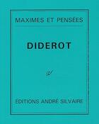 Couverture du livre « Maximes et pensées » de Denis Diderot aux éditions Silvaire Andre
