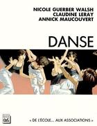 Couverture du livre « Danse » de Nicole Guerber-Walsh et Claudine Leray et Annick Maucouvert aux éditions Eps