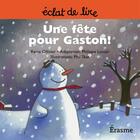 Couverture du livre « Une fête pour Gaston ! » de Reina Ollivier et Phil Skat et Eclats De Lire aux éditions Eclats De Lire