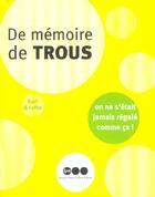 Couverture du livre « De Memoire De Trous » de K Jolland aux éditions Jm Laffont - Lpm