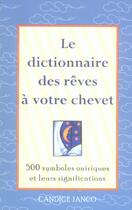 Couverture du livre « Le dictionnaire des rêves à votre chevet » de Candice Janco aux éditions Ada