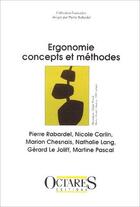 Couverture du livre « ERGONOMIE, CONCEPTS ET METHODES » de Rabardel Pierre aux éditions Octares