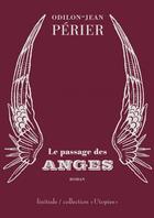 Couverture du livre « Le passage des anges » de Odilon-Jean Perier aux éditions Finitude