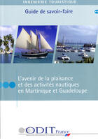 Couverture du livre « L'avenir de la plaisance et des activit2s nautiques en martinique » de  aux éditions Atout France