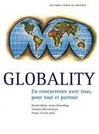 Couverture du livre « Globality ; en concurrence avec tous, pour tout et partout » de  aux éditions Lignes De Reperes