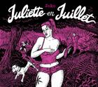 Couverture du livre « Juliette en juillet » de Joko aux éditions The Hoochie Coochie