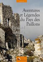 Couverture du livre « Aventures et légendes du pays des paillons » de Fernand Gasiglia aux éditions Baie Des Anges
