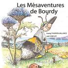 Couverture du livre « Les mésaventures de Bourdy » de Soazig Thaeron-Vallance et Joel Corcuff aux éditions Editions Du Midi
