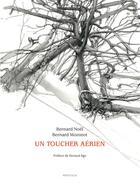 Couverture du livre « Un toucher aérien » de Bernard Noel et Bernard Moninot aux éditions Artgo & Cie