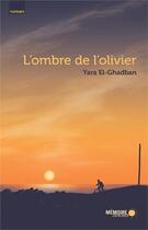 Couverture du livre « L'ombre de l'olivier » de El-Ghadban Yara aux éditions Memoire D'encrier