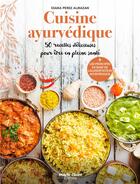 Couverture du livre « Cuisine ayurvédique » de Diana Perez Almazan aux éditions Marie-claire