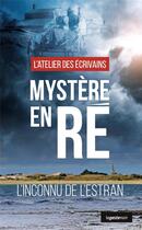 Couverture du livre « Mystère en Ré » de Atelier Des Ecrivains aux éditions Geste