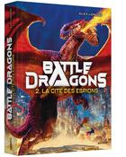 Couverture du livre « Battle dragons Tome 2 : La cité des espions » de C. Alexander London aux éditions Auzou