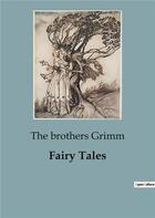 Couverture du livre « Fairy Tales » de The Brothers Grimm aux éditions Culturea