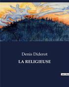 Couverture du livre « LA RELIGIEUSE » de Denis Diderot aux éditions Culturea