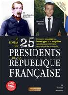 Couverture du livre « Le roman des 25 présidents de la République française » de Francois Montmirel aux éditions Fantaisium