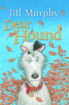 Couverture du livre « Dear Hound » de Jill Murphy aux éditions Children Pbs