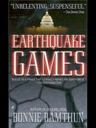 Couverture du livre « Earthquake Games » de Ramthun Bonnie aux éditions Penguin Group Us