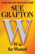 Couverture du livre « W is for Wasted » de Sue Grafton aux éditions Penguin Group Us