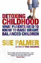 Couverture du livre « Detoxing Childhood » de Palmer Sue aux éditions Orion Digital