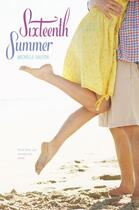 Couverture du livre « Sixteenth Summer » de Michelle Dalton aux éditions Simon Pulse