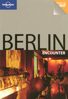 Couverture du livre « Berlin » de A Schulte-Peevers aux éditions Lonely Planet France