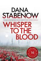 Couverture du livre « Whisper to the Blood » de Stabenow Dana aux éditions Head Of Zeus