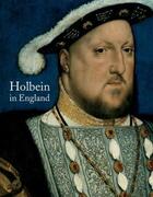 Couverture du livre « Holbein in england » de Foister Susan aux éditions Tate Gallery