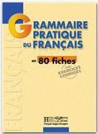 Couverture du livre « Grammaire pratique du français » de Delatour et Jennepin aux éditions Hachette Francais Langue Etrangere