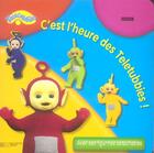 Couverture du livre « C'est l'heure des Teletubbies ! » de  aux éditions Le Livre De Poche Jeunesse