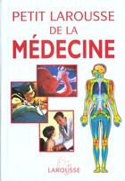 Couverture du livre « Le petit larousse de la medecine ; edition 2001 » de  aux éditions Larousse