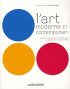 Couverture du livre « L'art moderne et contemporain » de Serge Lemoine aux éditions Larousse