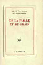 Couverture du livre « De la paille et du grain » de Jean Paulhan aux éditions Gallimard