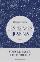 Couverture du livre « Les 12 vies d'anna » de Regine Queva aux éditions Flammarion