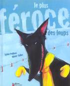 Couverture du livre « Plus feroce des loups (le) » de Sylvie Poilleve aux éditions Pere Castor