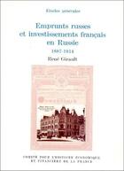 Couverture du livre « Emprunts russes et investissements français en Russie ; 1887-1914 » de Rene Girault aux éditions Igpde
