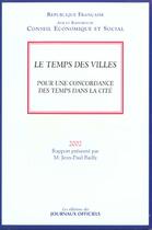 Couverture du livre « Le temps des villes ; pour une concordance des temps dans la cité » de  aux éditions Documentation Francaise