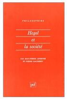 Couverture du livre « Hegel et la société » de Lefebvre/Macherey J. aux éditions Puf