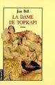 Couverture du livre « La dame de topkapi » de Bell Jean aux éditions Denoel