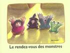 Couverture du livre « Le rendez-vous des monstres » de Alex Sanders aux éditions Ecole Des Loisirs