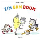 Couverture du livre « Zim bam boum » de Frederic Stehr aux éditions Ecole Des Loisirs