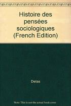 Couverture du livre « Histoire des pensees sociologiques » de  aux éditions Dalloz