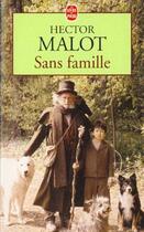 Couverture du livre « Sans famille » de Hector Malot aux éditions Le Livre De Poche