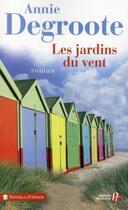 Couverture du livre « Les jardins du vent » de Annie Degroote aux éditions Presses De La Cite